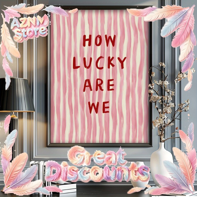 Home Decor How To - 2026 How Lucky We Are Leinwandposter,